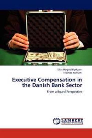 Executive Compensation in the Danish Bank Sector