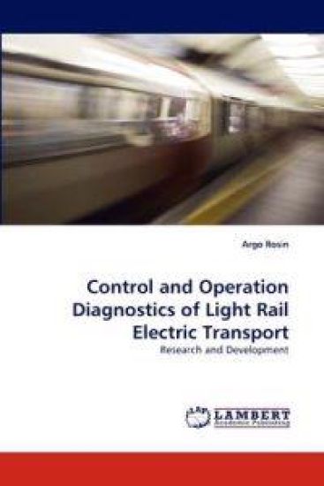 Control and Operation Diagnostics of Light Rail Electric Transport