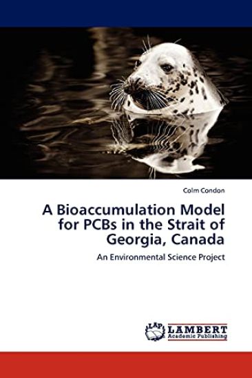 A Bioaccumulation Model for PCBs in the Strait of Georgia, Canada