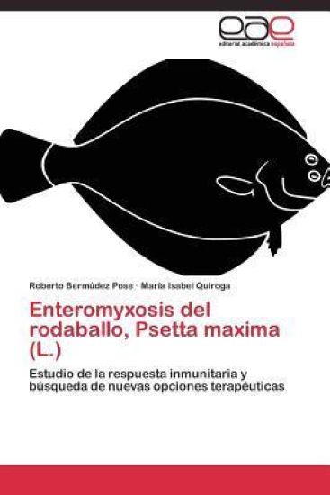 Enteromyxosis del Rodaballo, Psetta Maxima (L.)