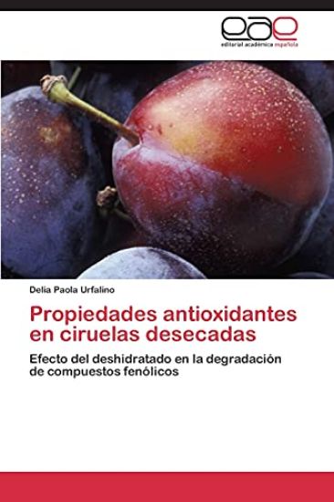 Propiedades antioxidantes en ciruelas desecadas