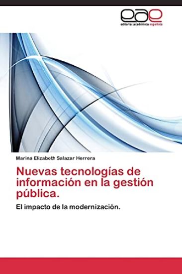 Nuevas tecnologías de información en la gestión pública.