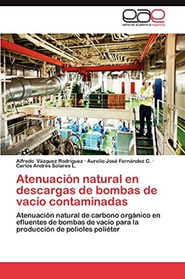 Atenuacion Natural En Descargas de Bombas de Vacio Contaminadas