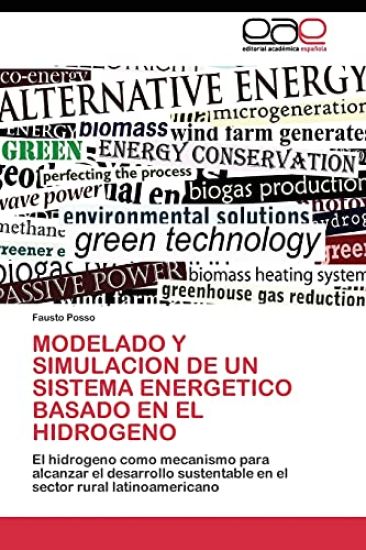 Modelado Y Simulacion de Un Sistema Energetico Basado En El Hidrogeno