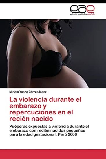 La violencia durante el embarazo y repercuciones en el recién nacido