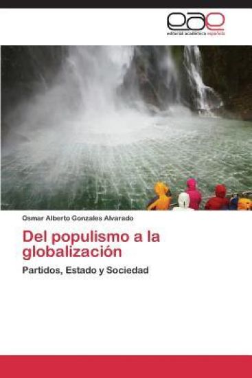 del Populismo a la Globalizacion