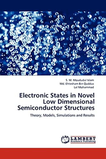 Electronic States in Novel Low Dimensional Semiconductor Structures