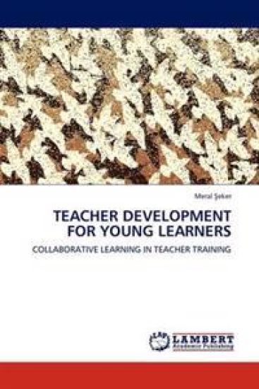 Teacher Development for Young Learners