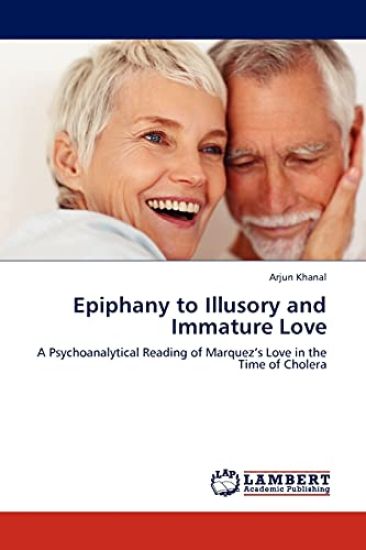 Epiphany to Illusory and Immature Love