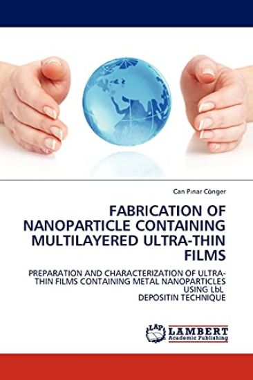 Fabrication of Nanoparticle Containing Multilayered Ultra-Thin Films