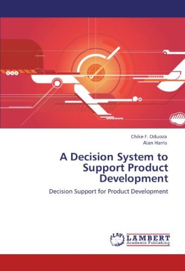 A Decision System to Support Product Development
