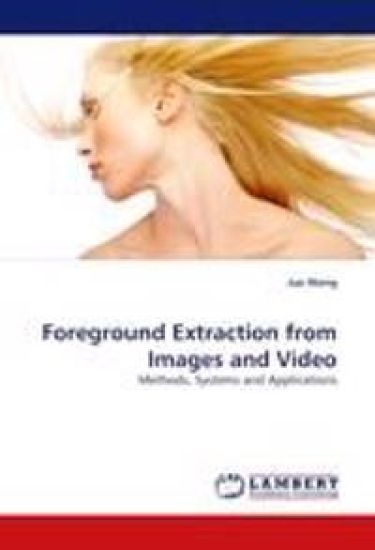 Foreground Extraction from Images and Video