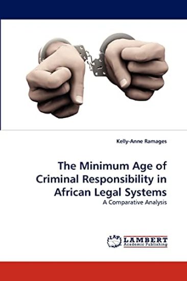 The Minimum Age of Criminal Responsibility in African Legal Systems
