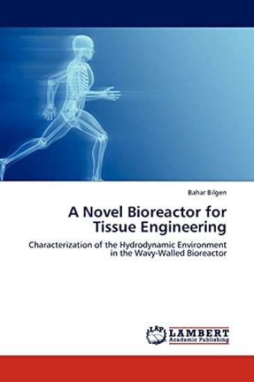 A Novel Bioreactor for Tissue Engineering