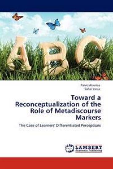 Toward a Reconceptualization of the Role of Metadiscourse Markers