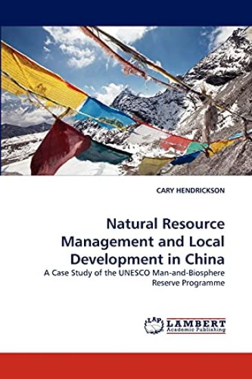 Natural Resource Management and Local Development in China