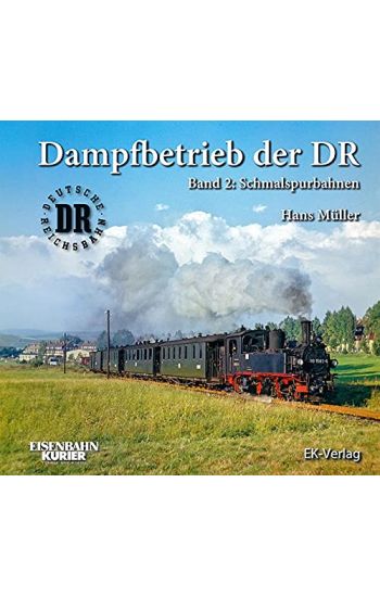 Dampfbetrieb der DR - Band 2
