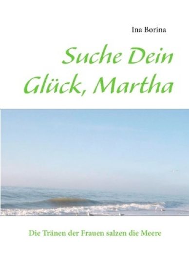 Suche Dein Glück, Martha
