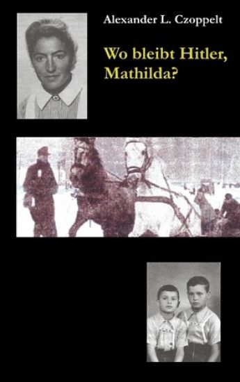 Wo bleibt Hitler, Mathilda?
