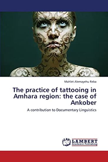 The Practice of Tattooing in Amhara Region