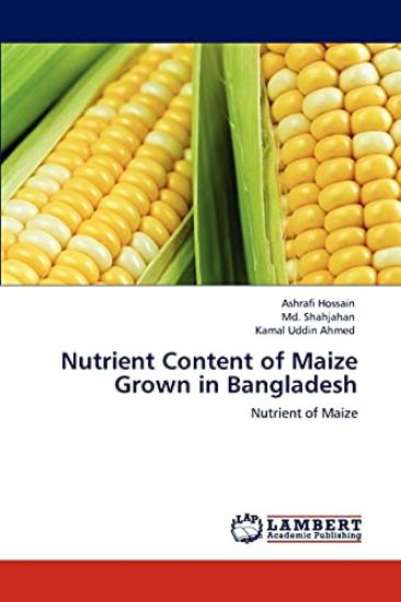 Nutrient Content of Maize Grown in Bangladesh