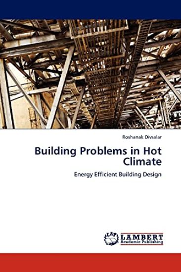 Building Problems in Hot Climate