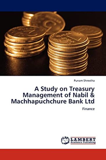 A Study on Treasury Management of Nabil & Machhapuchchure Bank Ltd