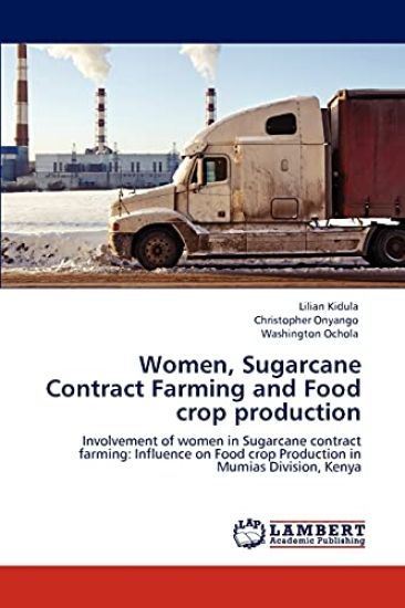 Women, Sugarcane Contract Farming and Food Crop Production
