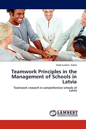 Teamwork Principles in the Management of Schools in Latvia