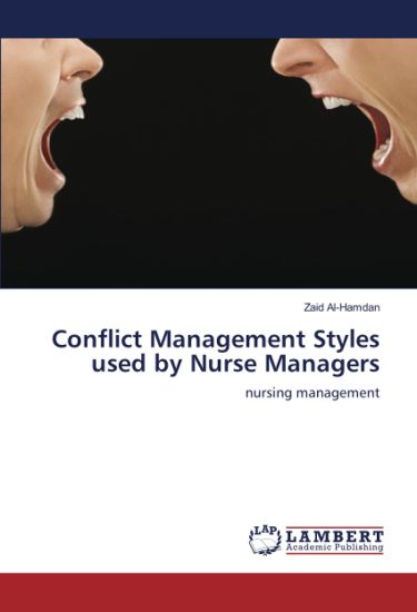 Conflict Management Styles used by Nurse Managers