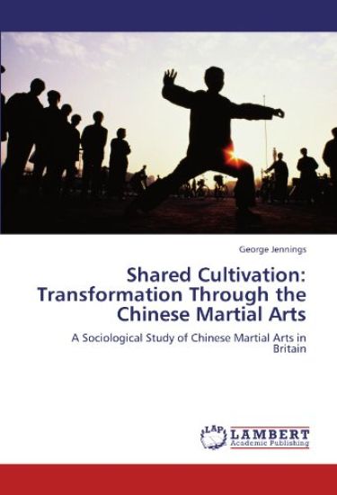 Shared Cultivation: Transformation Through the Chinese Martial Arts