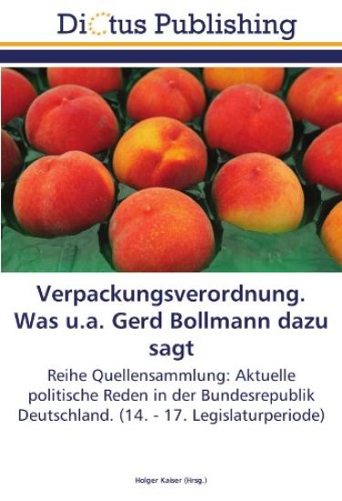 Verpackungsverordnung. Was u.a. Gerd Bollmann dazu sagt