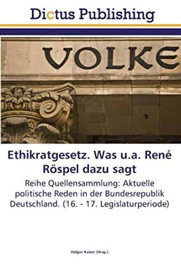 Ethikratgesetz. Was u.a. René Röspel dazu sagt