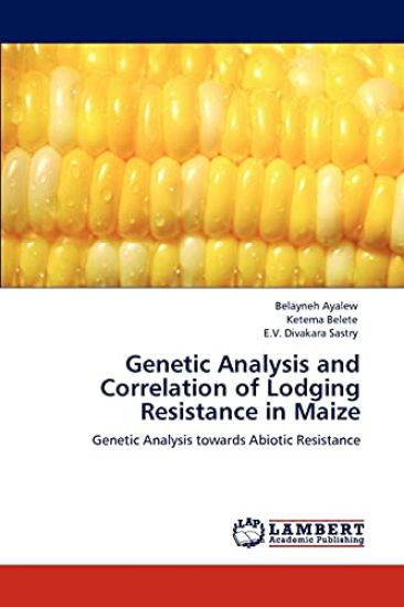 Genetic Analysis and Correlation of Lodging Resistance in Maize