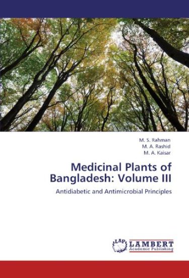 Medicinal Plants of Bangladesh: Volume III