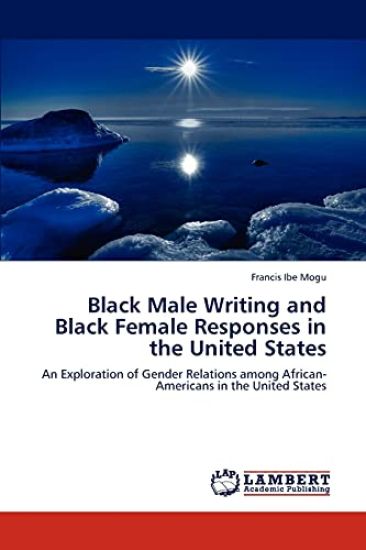 Black Male Writing and Black Female Responses in the United States