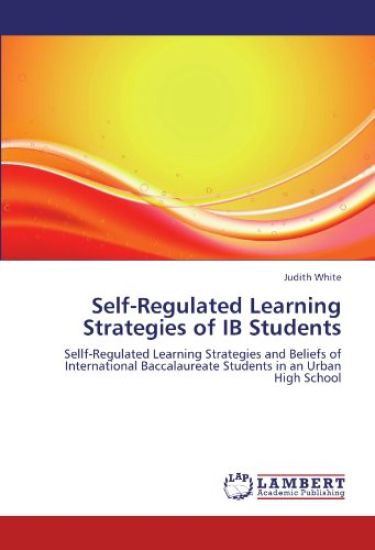Self-Regulated Learning Strategies of IB Students
