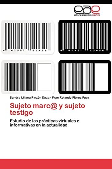 Sujeto marc@ y sujeto testigo