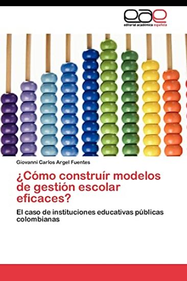Como Construir Modelos de Gestion Escolar Eficaces?