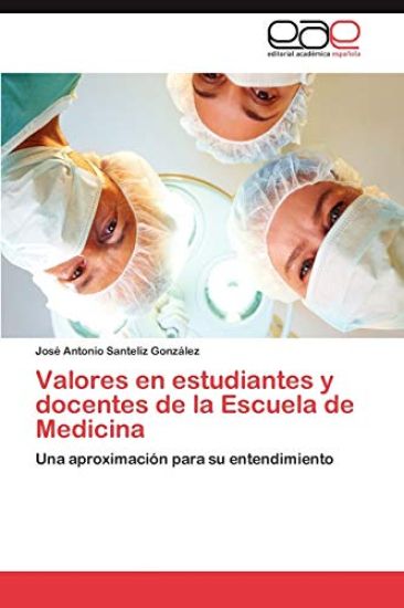 Valores en estudiantes y docentes de la Escuela de Medicina