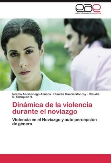 Dinámica de la violencia durante el noviazgo
