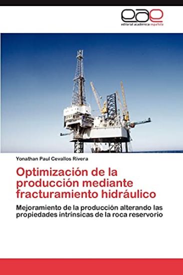 Optimización de la producción mediante fracturamiento hidráulico