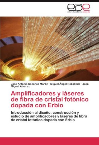 Amplificadores y láseres de fibra de cristal fotónico dopada con Erbio