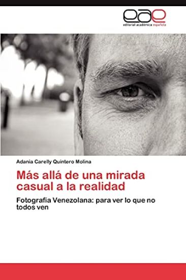 Más allá de una mirada casual a la realidad