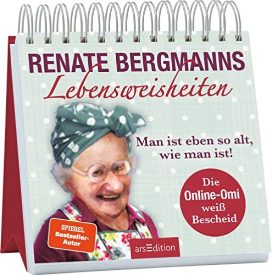 Bergmann, R: Renate Bergmanns Lebensweisheiten. Man ist eben