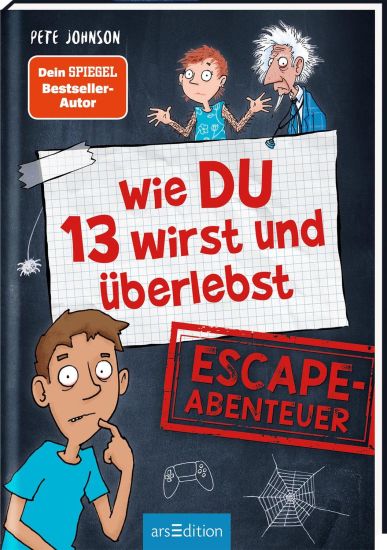 Johnson, P: Wie DU 13 wirst und überlebst - Escape-Abenteuer