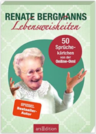 Renate Bergmanns Lebensweisheiten