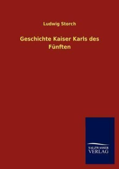 Geschichte Kaiser Karls des Fünften