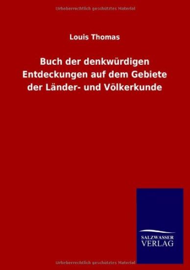 Buch der denkwürdigen Entdeckungen auf dem Gebiete der Länder- und Völkerkunde