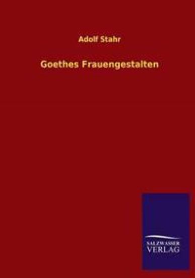 Goethes Frauengestalten